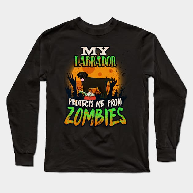 My Labrador Protects Me From Zombies - Gift For Black Labrador Owner Labrador Lover Long Sleeve T-Shirt by HarrietsDogGifts